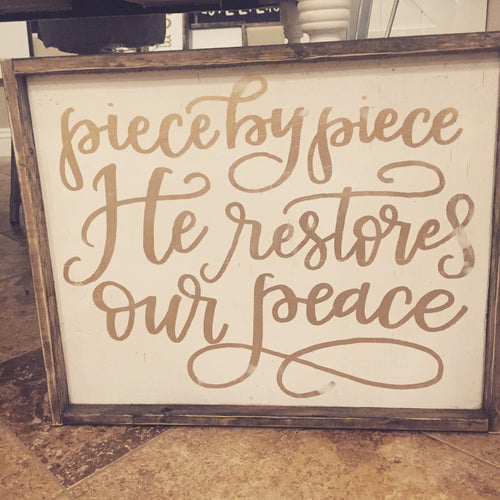 Piece By Piece He Restores Our Peace