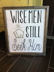 Wise Men Still Seek Him