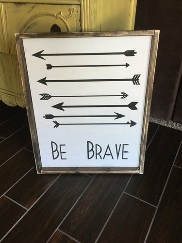 Be Brave With Arrows