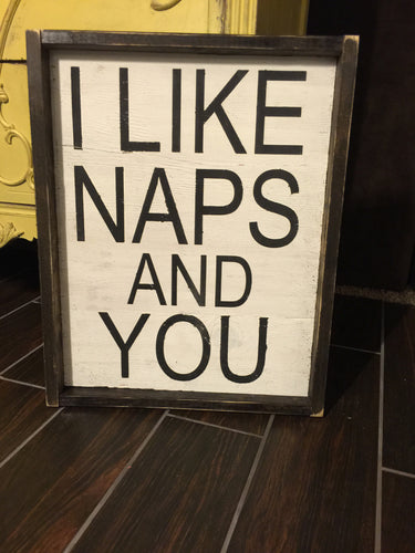 I Like Naps And You