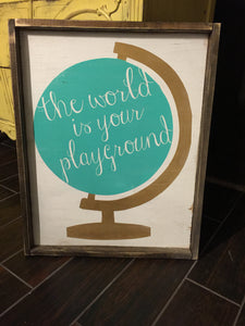 The World Is Your Playground