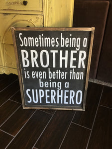 Sometimes Being A Brother/Superhero