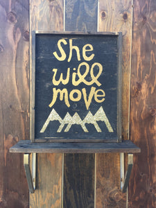 She Will Move Mountains