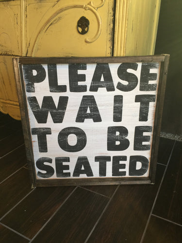 please-wait-to-be-seated