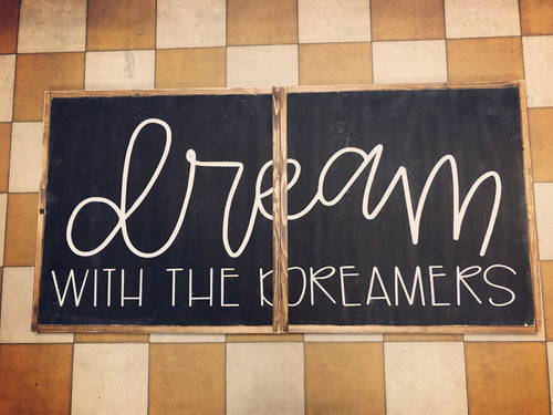 Dream With The Dreamers Wood Sign (double set)