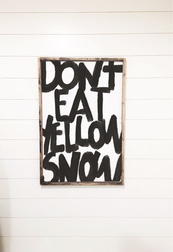 Don't Eat Yellow Snow