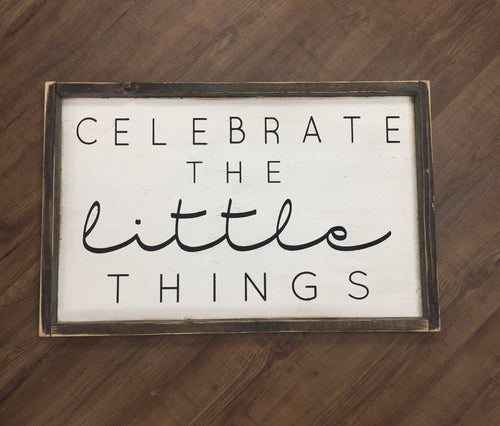 Celebrate The Little Things