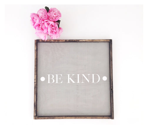 Be Kind Wood Sign