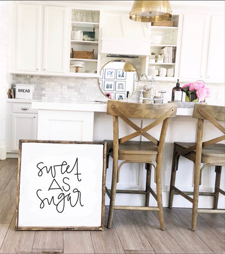 Sweet As Sugar - Wood Sign